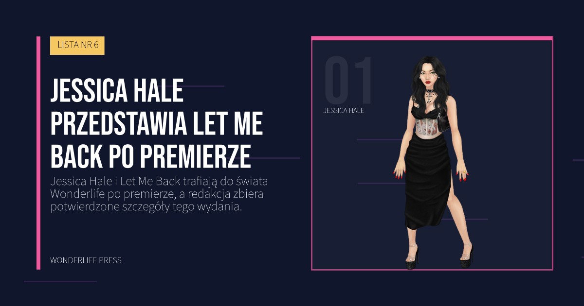 Wonderlife Press: Jessica Hale przedstawia Let Me Back po premierze. portret artystów. LISTA NR 6.