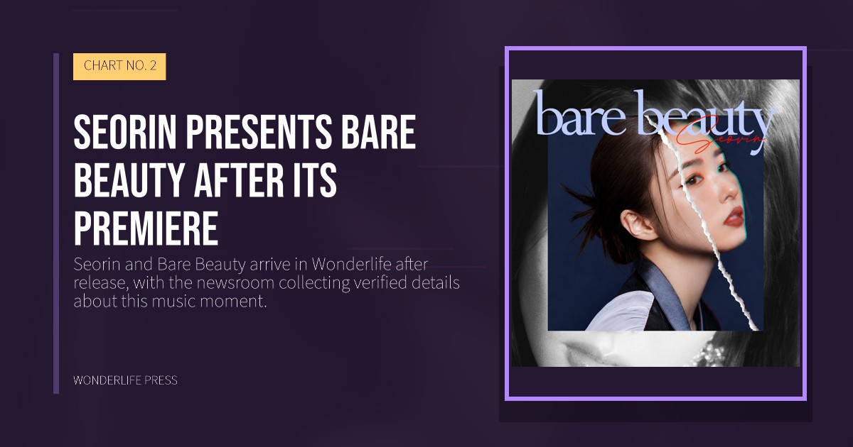 Wonderlife Press: Seorin presents Bare Beauty after its premiere. release artwork. CHART NO. 2.