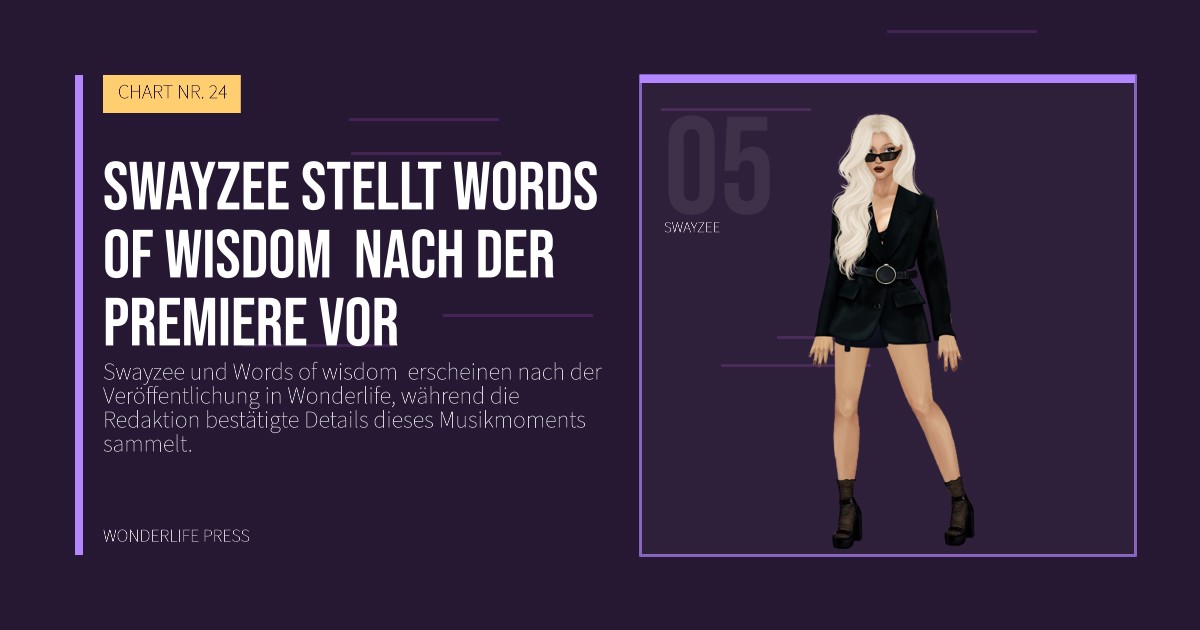 Wonderlife Press: Swayzee stellt Words of wisdom  nach der Premiere vor. Künstlerporträt. CHART NR. 24.