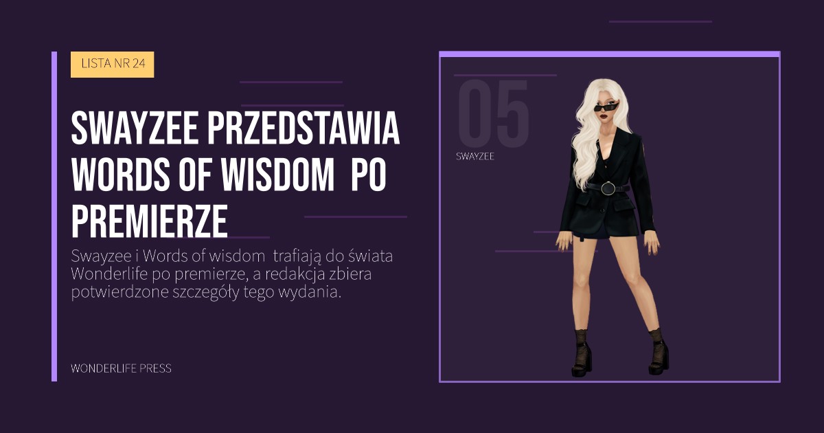 Wonderlife Press: Swayzee przedstawia Words of wisdom  po premierze. portret artystów. LISTA NR 24.