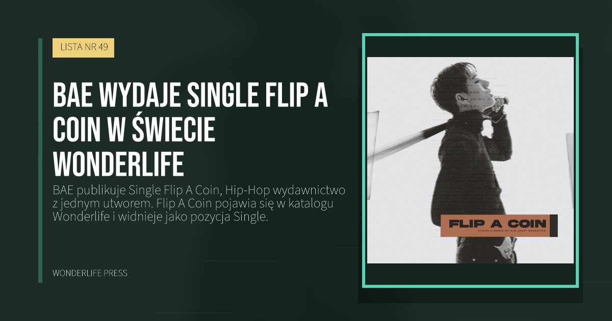 Wonderlife Press: BAE wydaje Single Flip A Coin w świecie Wonderlife. okładka wydawnictwa. LISTA NR 49.