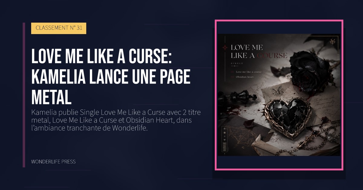 Wonderlife Press: Love Me Like a Curse: Kamelia lance une page metal. pochette de la sortie. CLASSEMENT N° 31.