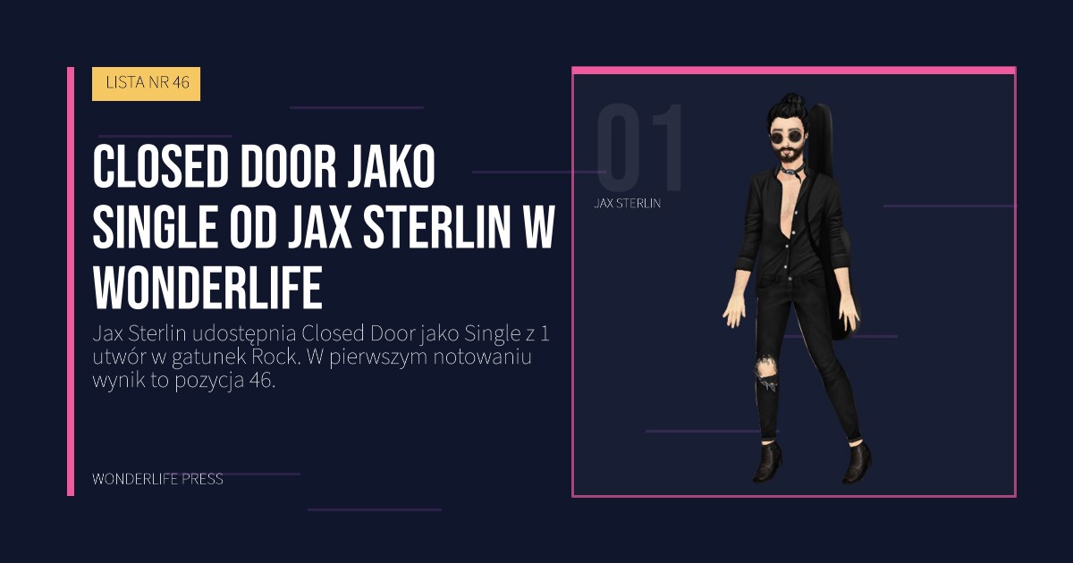 Wonderlife Press: Closed Door jako Single od Jax Sterlin w Wonderlife. portret artystów. LISTA NR 46.