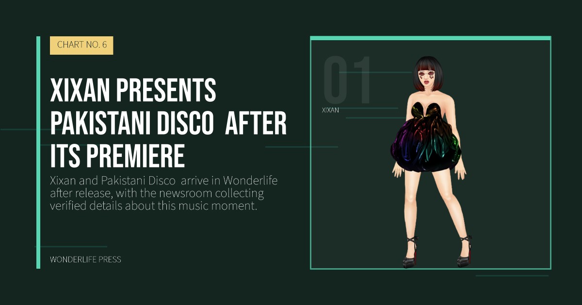 Wonderlife Press: Xixan presents Pakistani Disco  after its premiere. artist portrait. CHART NO. 6.