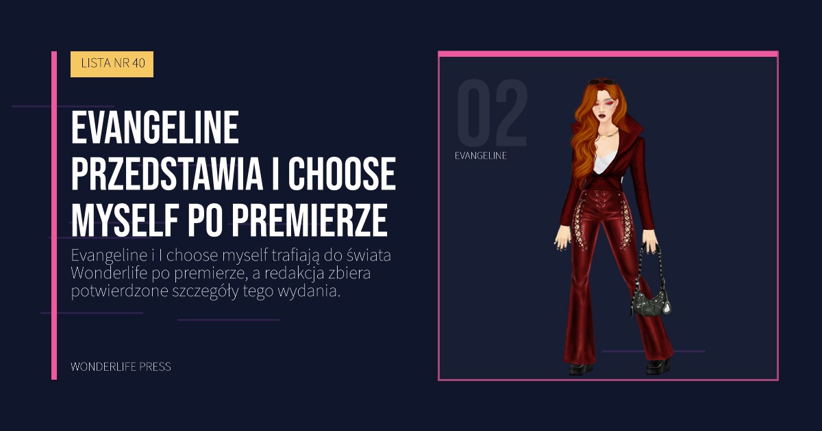 Wonderlife Press: Evangeline przedstawia I choose myself po premierze. portret artystów. LISTA NR 40.
