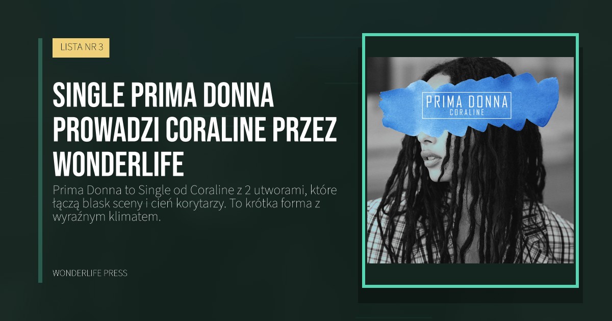 Wonderlife Press: Single Prima Donna prowadzi Coraline przez Wonderlife. okładka wydawnictwa. LISTA NR 3.