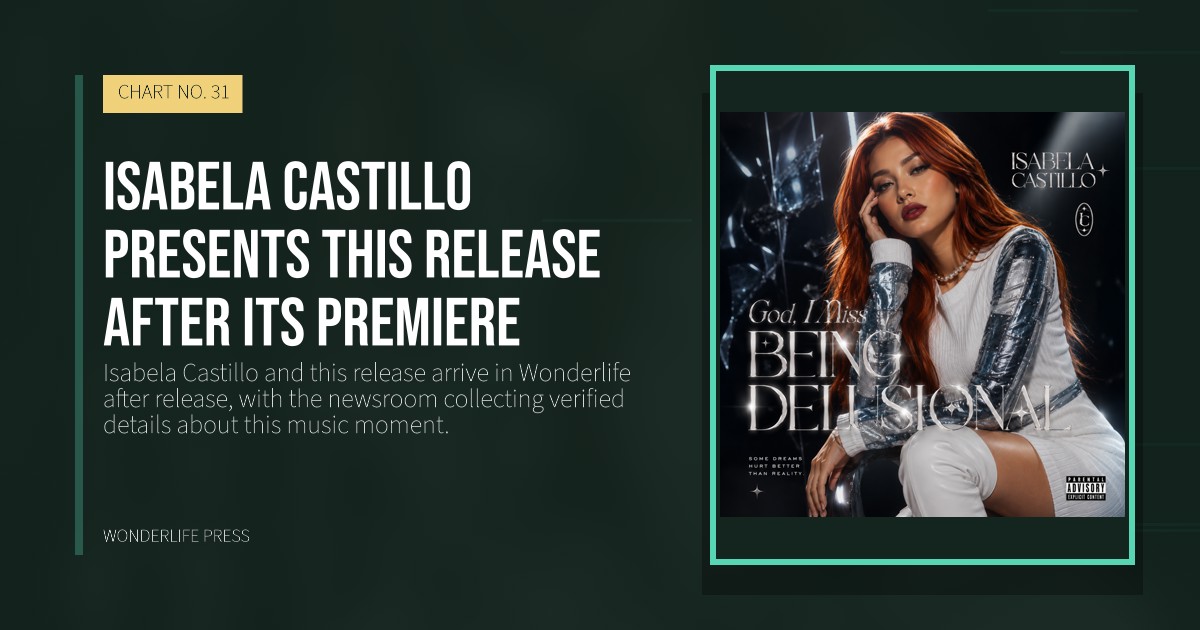 Wonderlife Press: Isabela Castillo presents this release after its premiere. release artwork. CHART NO. 31.
