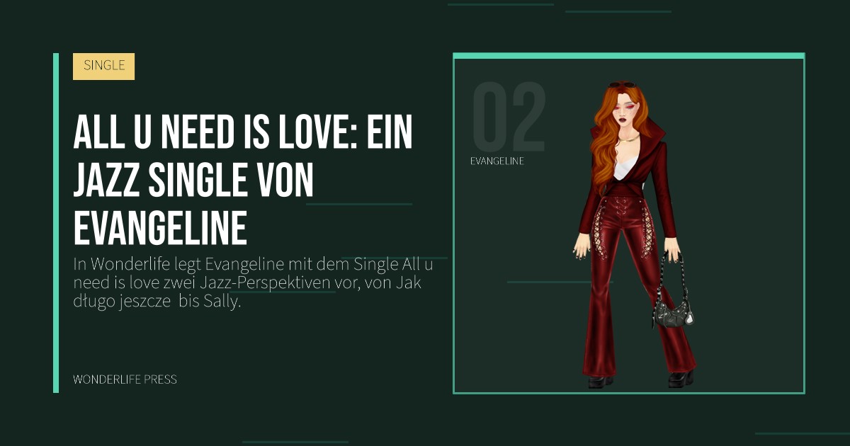 Wonderlife Press: All u need is love: ein Jazz Single von Evangeline. Künstlerporträt. SINGLE.