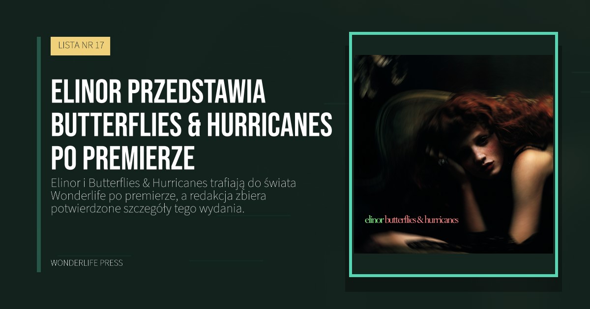 Wonderlife Press: Elinor przedstawia Butterflies & Hurricanes po premierze. okładka wydawnictwa. LISTA NR 17.