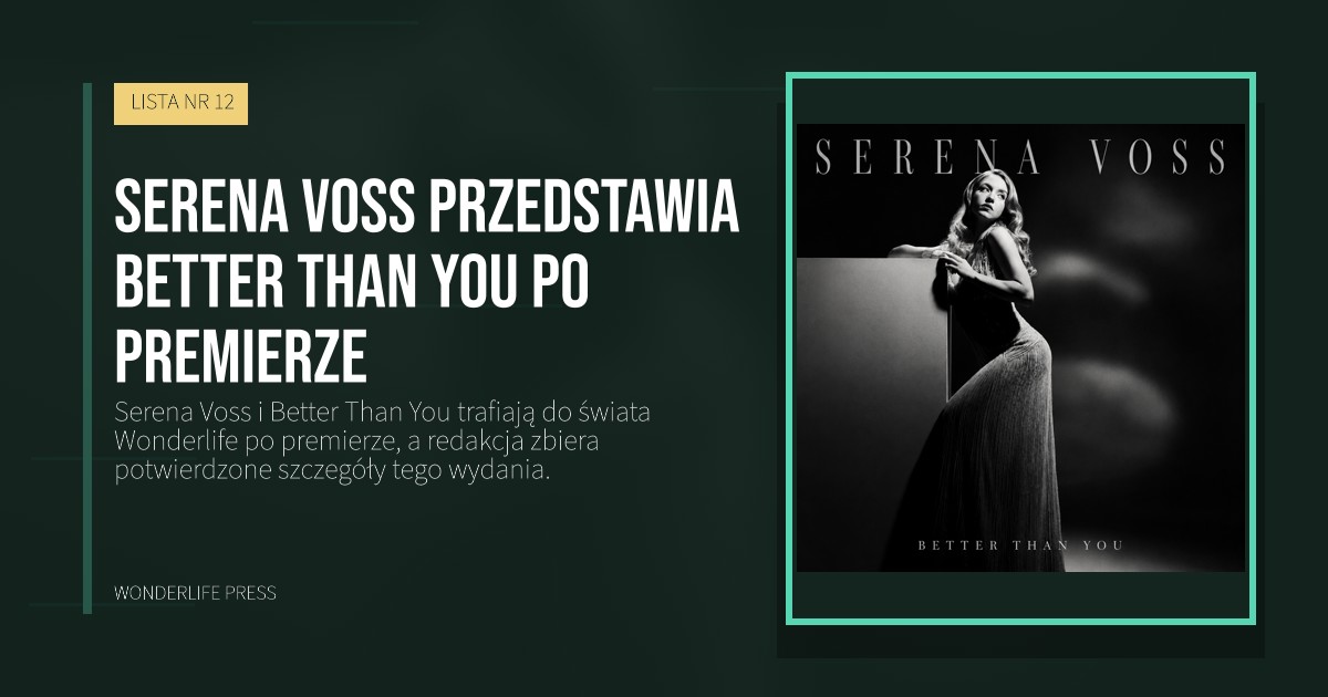 Wonderlife Press: Serena Voss przedstawia Better Than You po premierze. okładka wydawnictwa. LISTA NR 12.