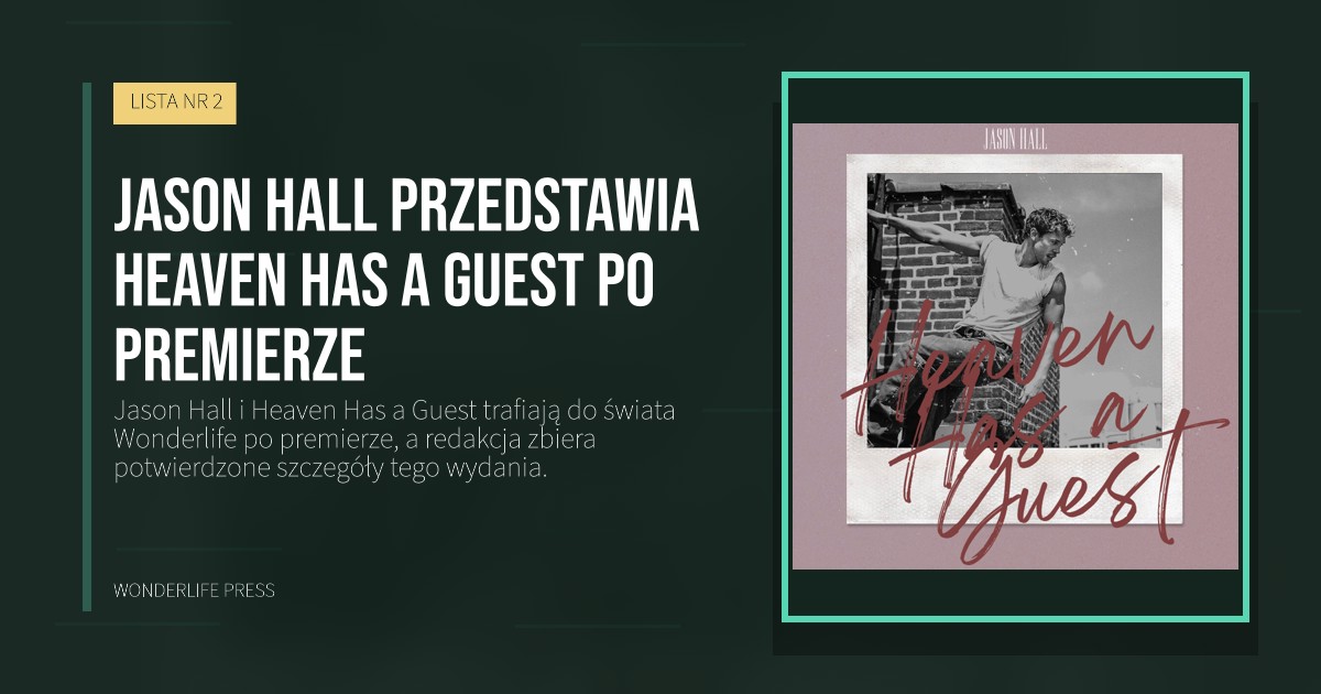 Wonderlife Press: Jason Hall przedstawia Heaven Has a Guest po premierze. okładka wydawnictwa. LISTA NR 2.