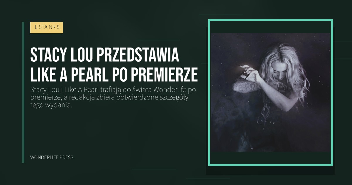 Wonderlife Press: Stacy Lou przedstawia Like A Pearl po premierze. okładka wydawnictwa. LISTA NR 8.