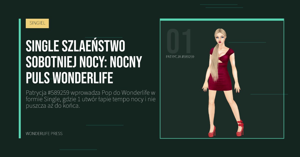 Wonderlife Press: Single Szlaeństwo Sobotniej nocy: nocny puls Wonderlife. portret artystów. SINGIEL.
