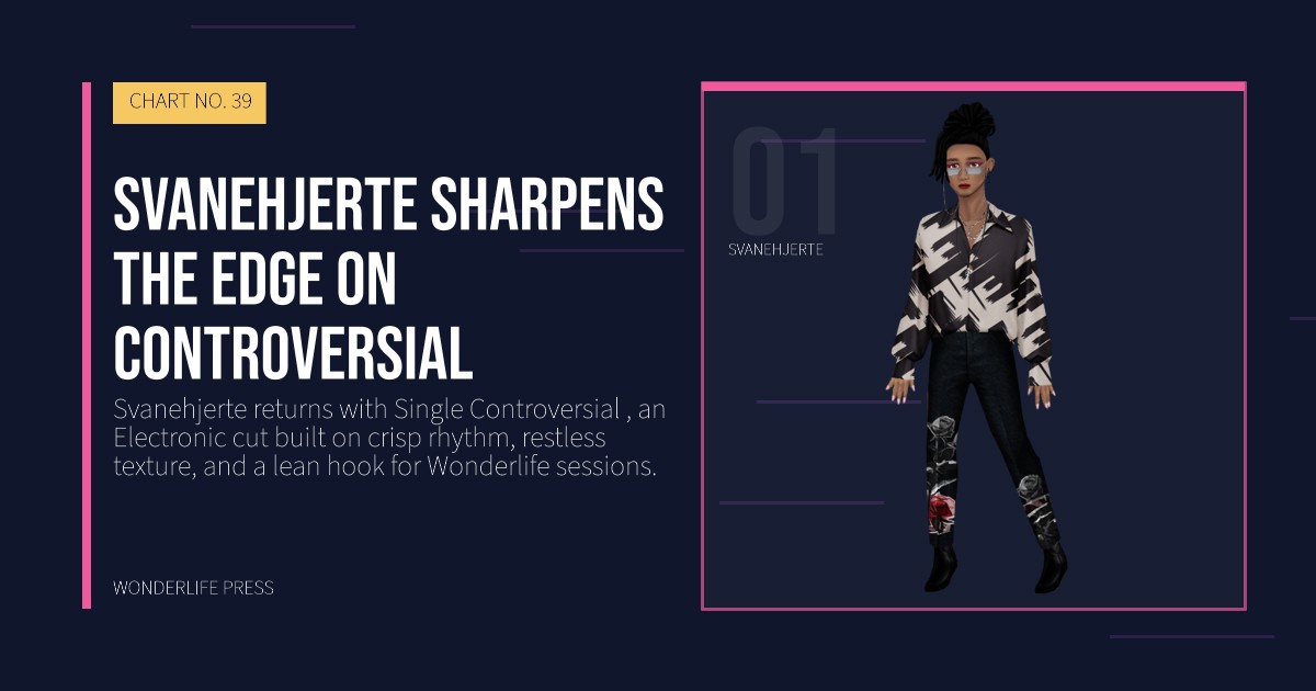Wonderlife Press: Svanehjerte sharpens the edge on Controversial. artist portrait. CHART NO. 39.