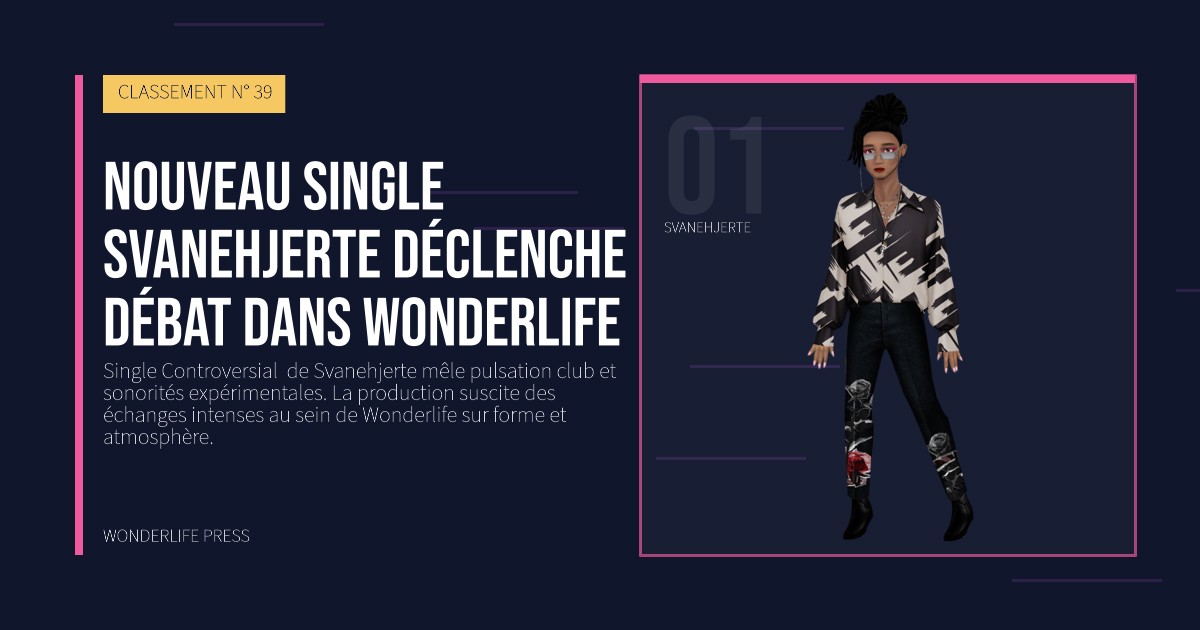 Wonderlife Press: Nouveau single Svanehjerte déclenche débat dans Wonderlife. portrait des artistes. CLASSEMENT N° 39.