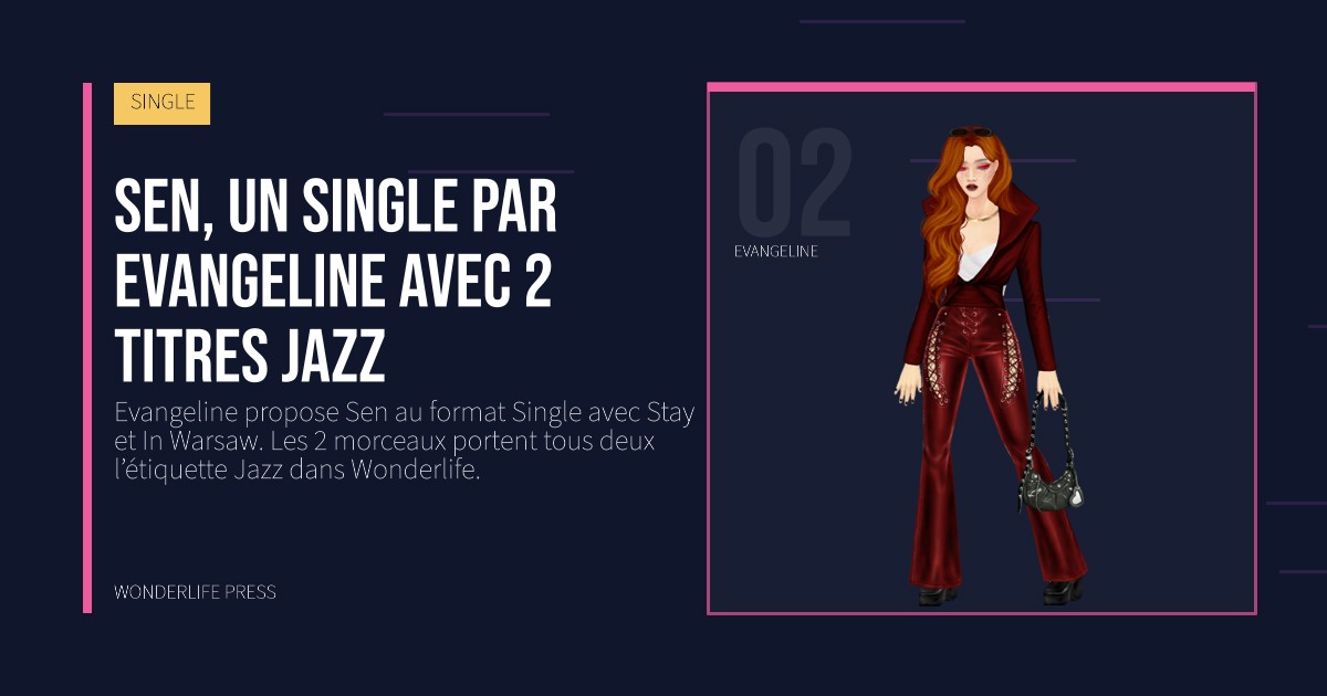 Wonderlife Press: Sen, un single par Evangeline avec 2 titres Jazz. portrait des artistes. SINGLE.