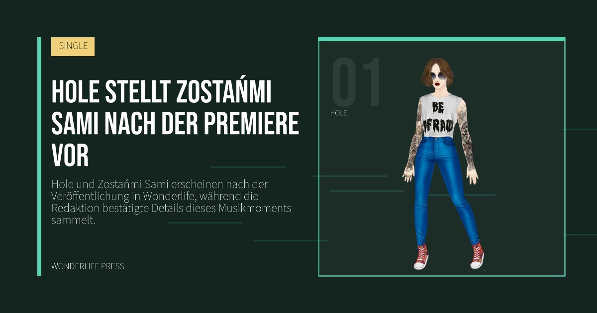 Wonderlife Press: Hole stellt Zostańmi Sami nach der Premiere vor. Künstlerporträt. SINGLE.