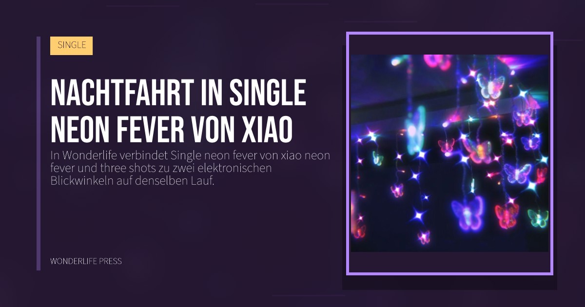 Wonderlife Press: Nachtfahrt in Single neon fever von xiao. Veröffentlichungscover. SINGLE.