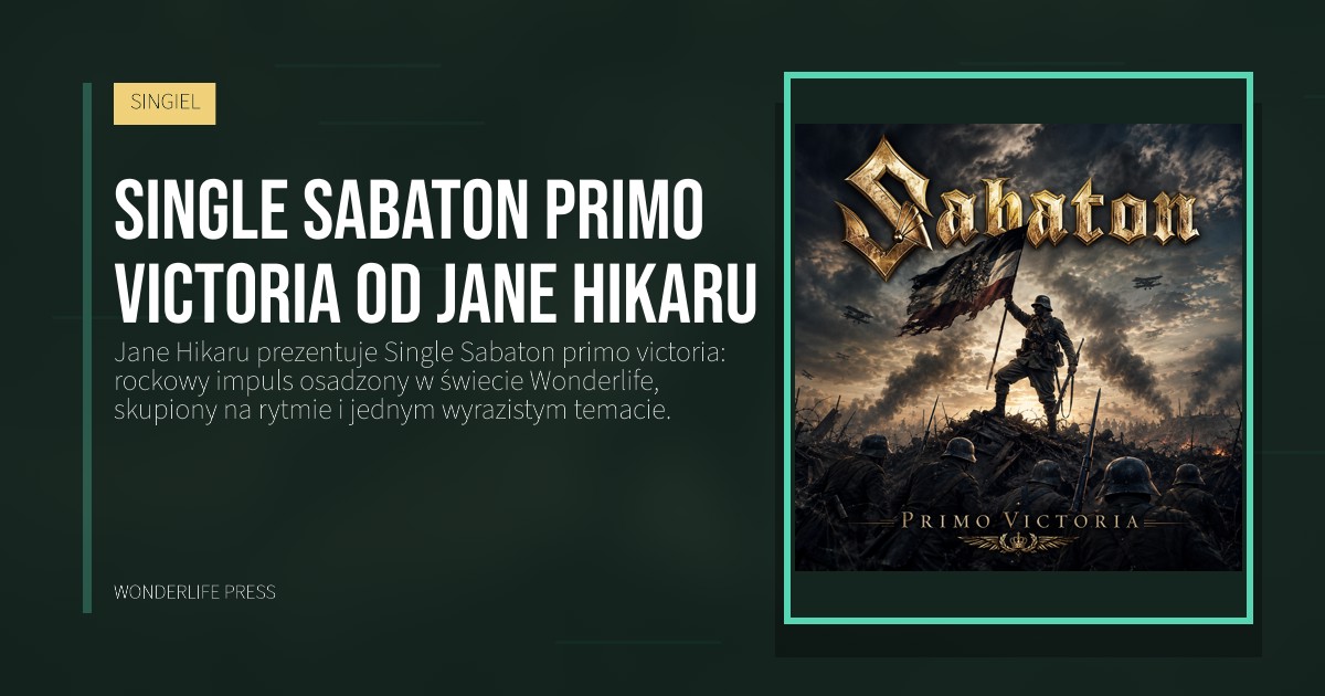 Wonderlife Press: Single Sabaton primo victoria od Jane Hikaru. okładka wydawnictwa. SINGIEL.