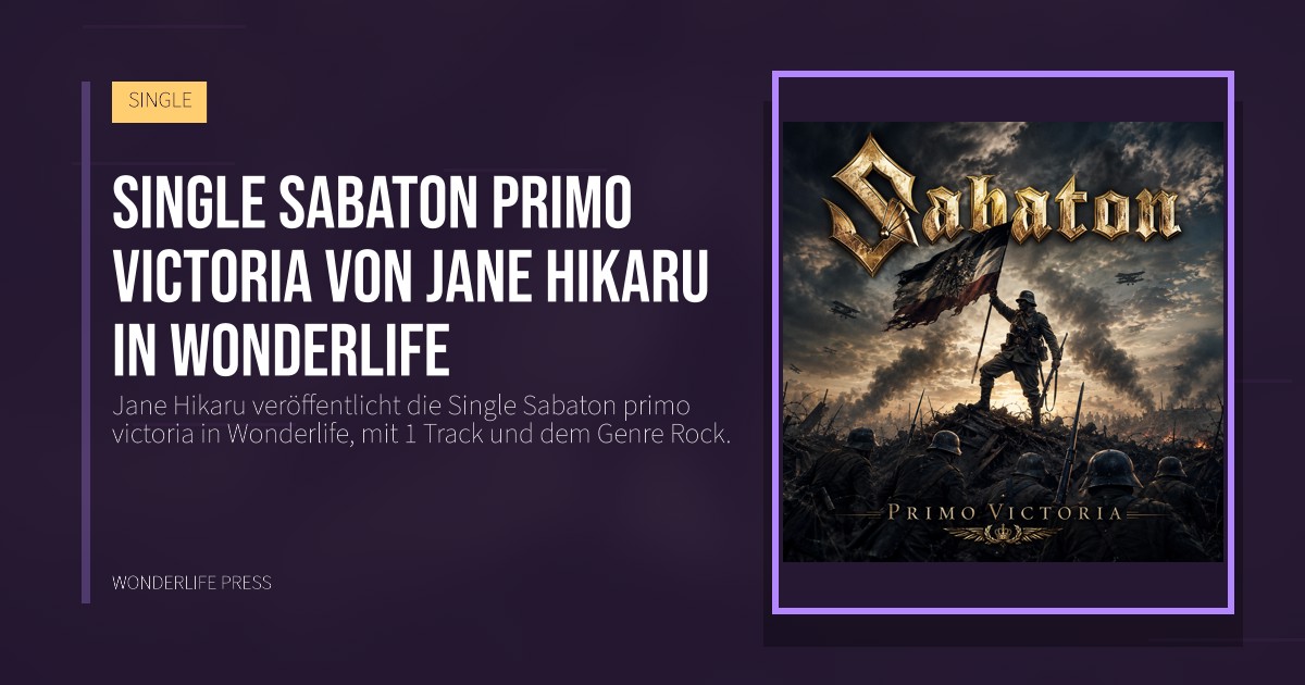 Wonderlife Press: Single Sabaton primo victoria von Jane Hikaru in Wonderlife. Veröffentlichungscover. SINGLE.