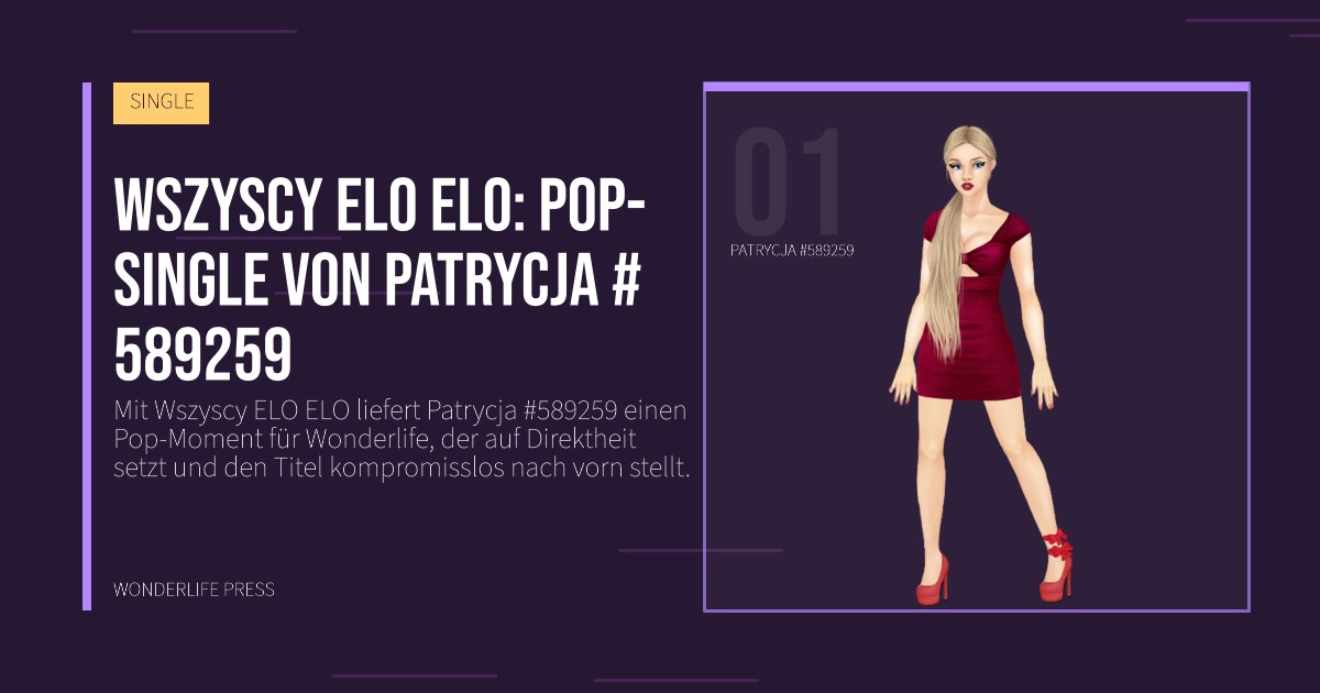 Wonderlife Press: Wszyscy ELO ELO: Pop-Single von Patrycja #589259. Künstlerporträt. SINGLE.