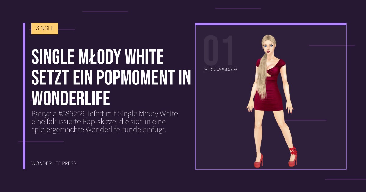 Wonderlife Press: Single Młody White setzt ein popmoment in Wonderlife. Künstlerporträt. SINGLE.