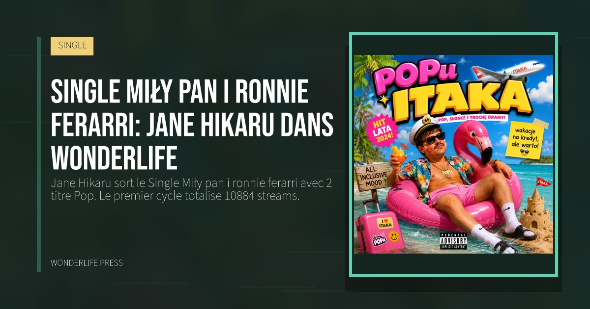 Wonderlife Press: Single Miły pan i ronnie ferarri: Jane Hikaru dans Wonderlife. pochette de la sortie. SINGLE.