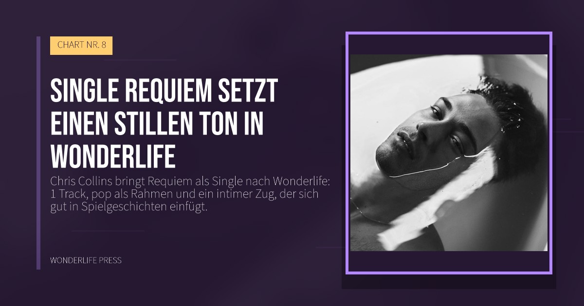Wonderlife Press: Single Requiem setzt einen stillen Ton in Wonderlife. Veröffentlichungscover. CHART NR. 8.