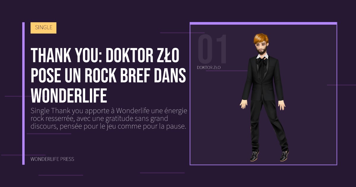 Wonderlife Press: Thank you: Doktor Zło pose un rock bref dans Wonderlife. portrait des artistes. SINGLE.