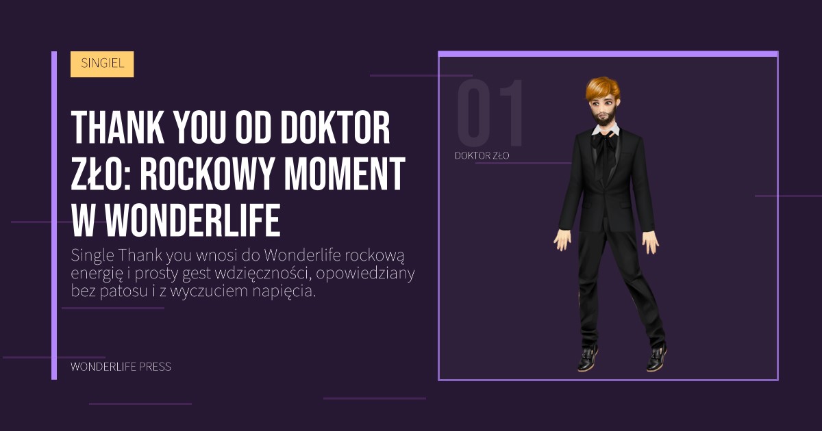 Wonderlife Press: Thank you od Doktor Zło: rockowy moment w Wonderlife. portret artystów. SINGIEL.