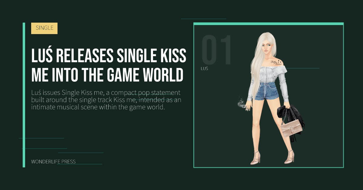 Wonderlife Press: Luś releases Single Kiss me into the game world. artist portrait. SINGLE.