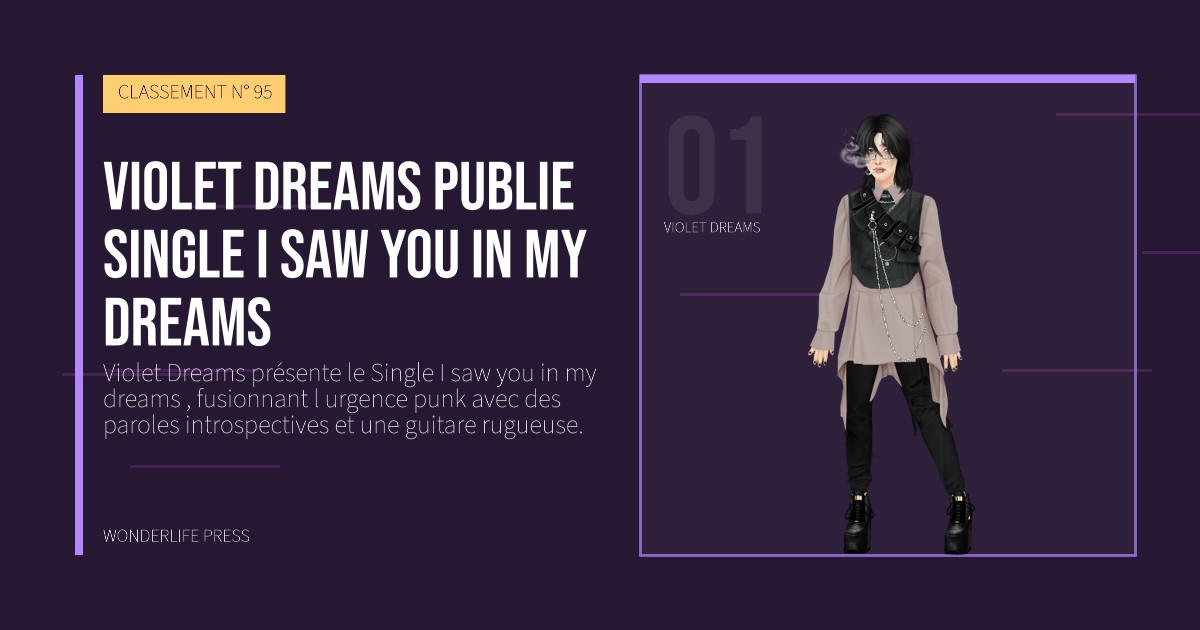 Wonderlife Press: Violet Dreams publie Single I saw you in my dreams. portrait des artistes. CLASSEMENT N° 95.