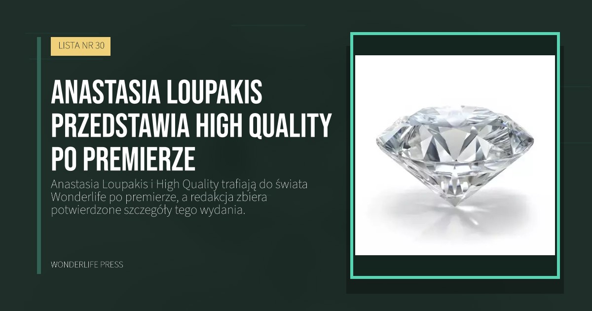 Wonderlife Press: Anastasia Loupakis przedstawia High Quality po premierze. okładka wydawnictwa. LISTA NR 30.