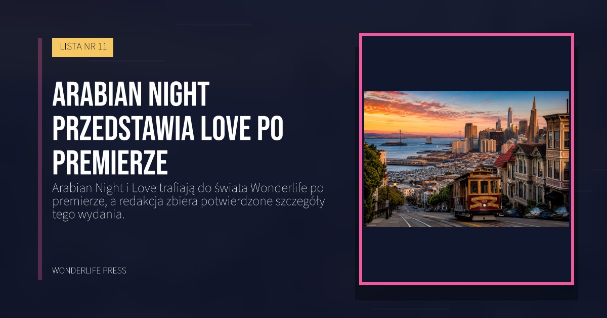 Wonderlife Press: Arabian Night przedstawia Love po premierze. okładka wydawnictwa. LISTA NR 11.