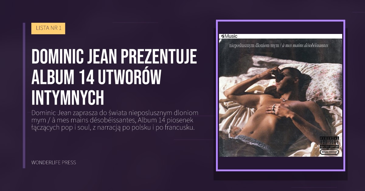 Wonderlife Press: Dominic Jean prezentuje Album 14 utworów intymnych. okładka wydawnictwa. LISTA NR 1.