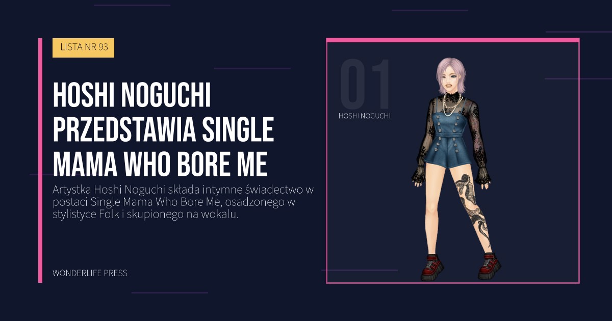 Wonderlife Press: Hoshi Noguchi przedstawia Single Mama Who Bore Me. portret artystów. LISTA NR 93.