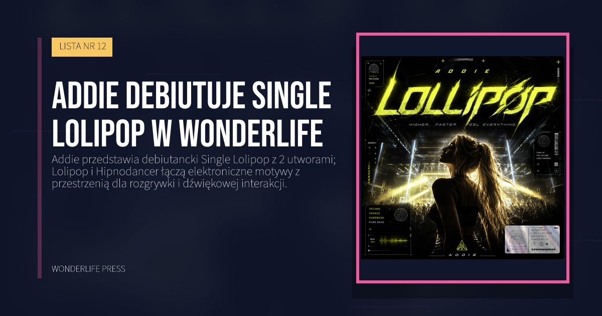 Wonderlife Press: Addie debiutuje Single Lolipop w Wonderlife. okładka wydawnictwa. LISTA NR 12.