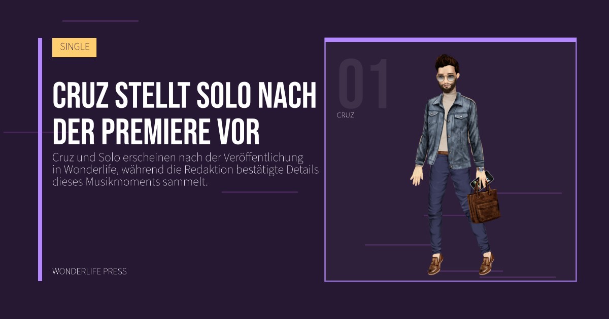 Wonderlife Press: Cruz stellt Solo nach der Premiere vor. Künstlerporträt. SINGLE.