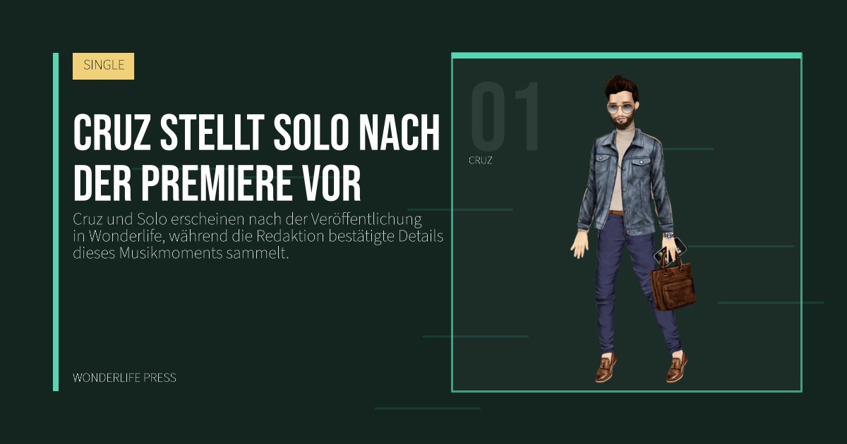 Wonderlife Press: Cruz stellt Solo nach der Premiere vor. Künstlerporträt. SINGLE.