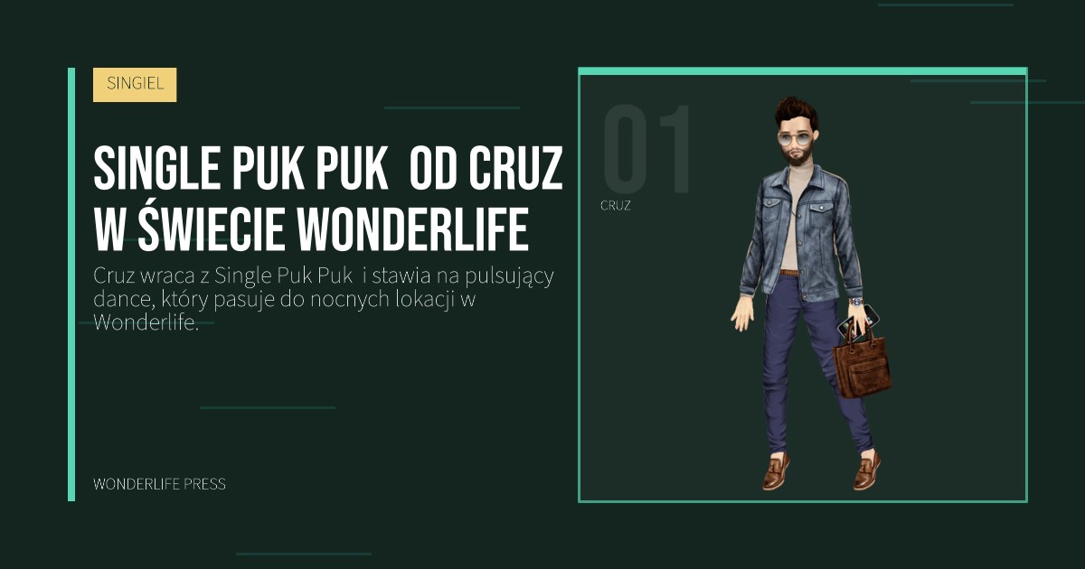 Wonderlife Press: Single Puk Puk  od Cruz w świecie Wonderlife. portret artystów. SINGIEL.
