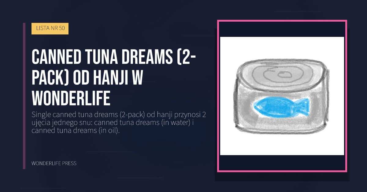 Wonderlife Press: canned tuna dreams (2-pack) od hanji w Wonderlife. okładka wydawnictwa. LISTA NR 50.