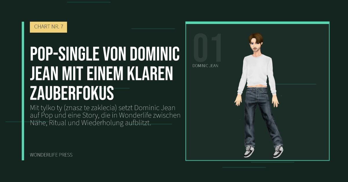Wonderlife Press: Pop-single von Dominic Jean mit einem klaren Zauberfokus. Künstlerporträt. CHART NR. 7.