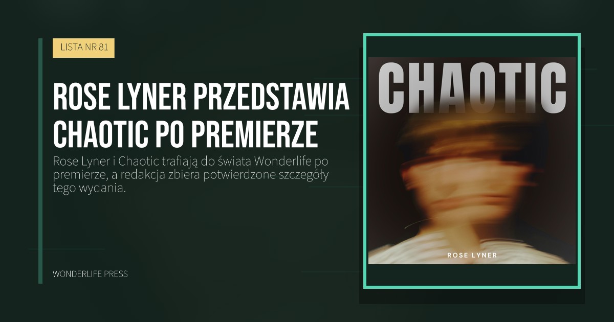 Wonderlife Press: Rose Lyner przedstawia Chaotic po premierze. okładka wydawnictwa. LISTA NR 81.