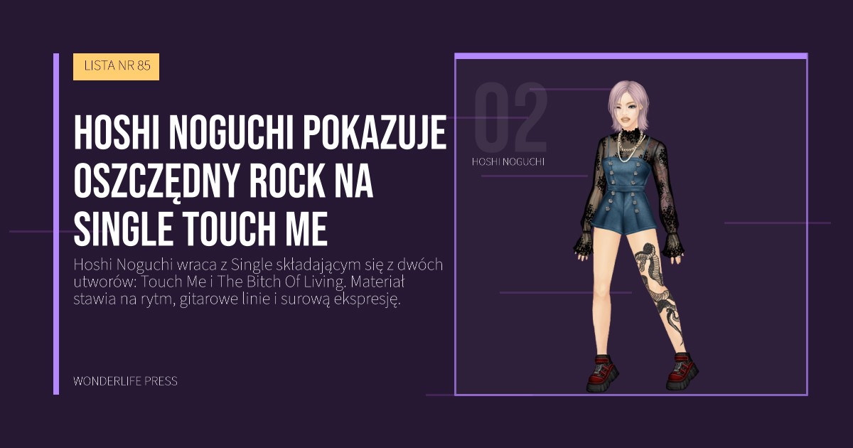 Wonderlife Press: Hoshi Noguchi pokazuje oszczędny rock na Single Touch Me. portret artystów. LISTA NR 85.