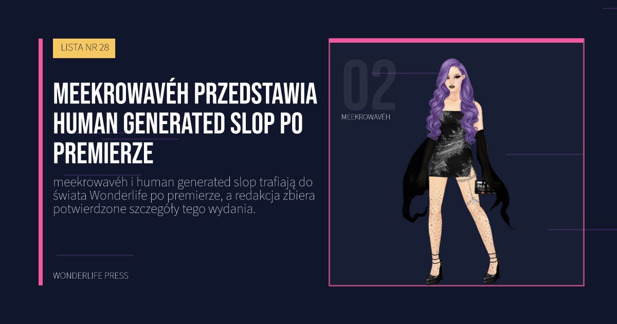 Wonderlife Press: meekrowavéh przedstawia human generated slop po premierze. portret artystów. LISTA NR 28.