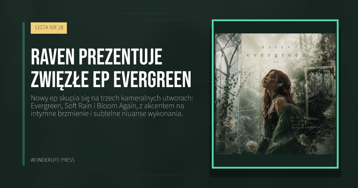 Wonderlife Press: Raven prezentuje zwięzłe ep Evergreen. okładka wydawnictwa. LISTA NR 18.