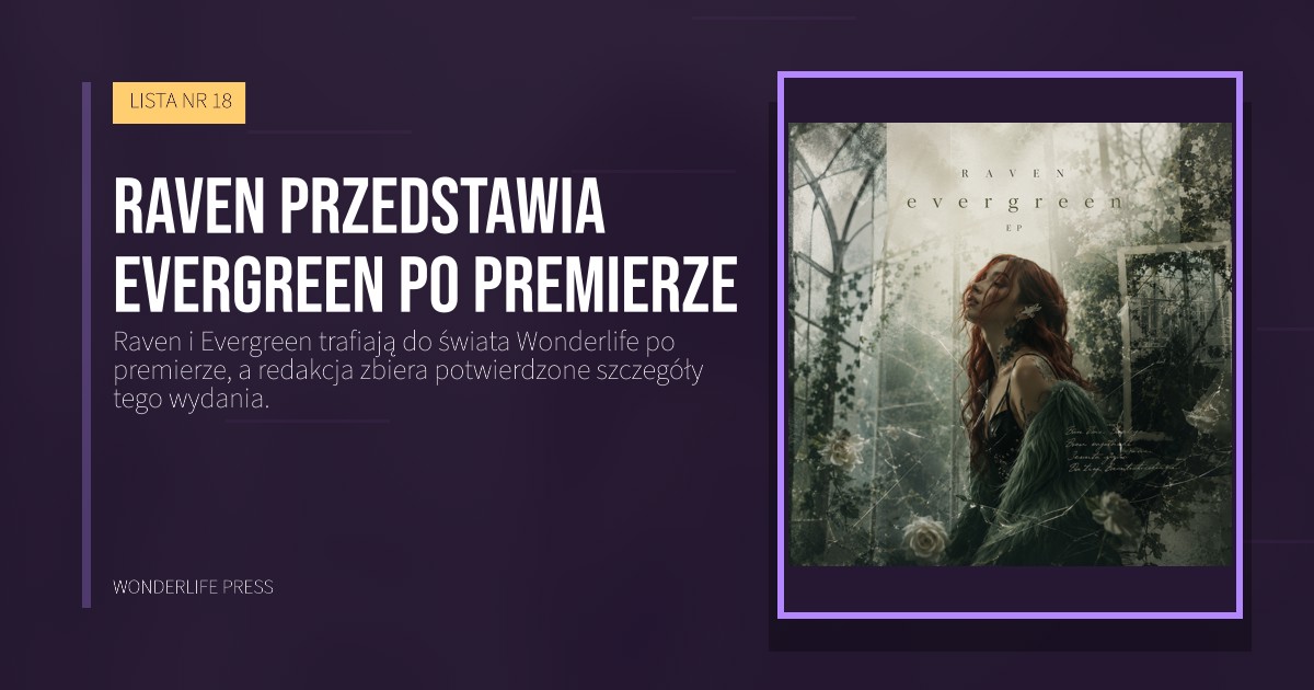 Wonderlife Press: Raven przedstawia Evergreen po premierze. okładka wydawnictwa. LISTA NR 18.