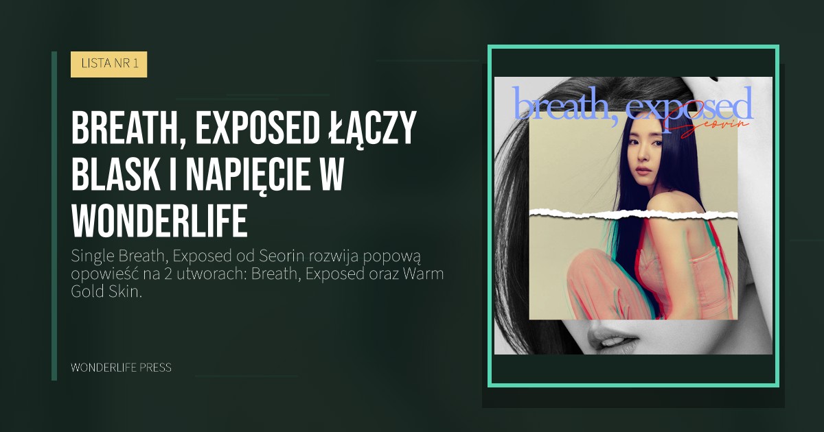 Wonderlife Press: Breath, Exposed łączy blask i napięcie w Wonderlife. okładka wydawnictwa. LISTA NR 1.