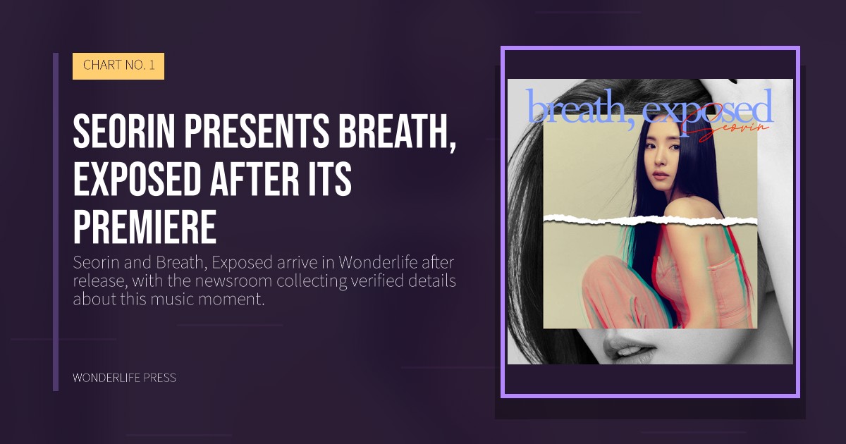 Wonderlife Press: Seorin presents Breath, Exposed after its premiere. release artwork. CHART NO. 1.