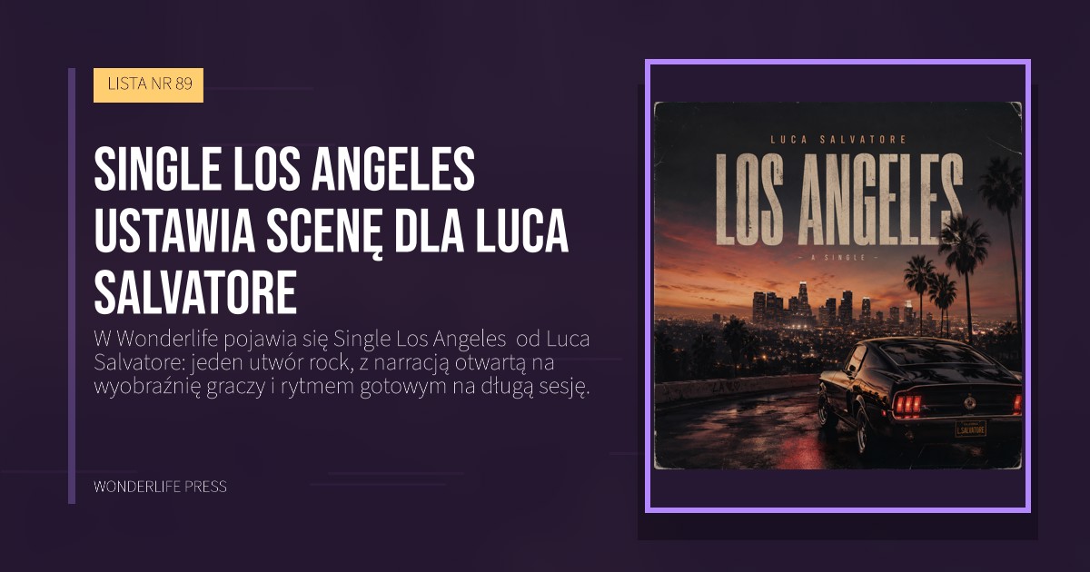 Wonderlife Press: Single Los Angeles  ustawia scenę dla Luca Salvatore. okładka wydawnictwa. LISTA NR 89.